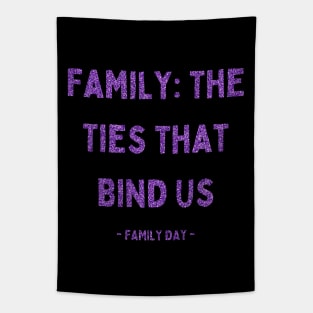 Family Day, Family: The Ties that Bind Us, Pink Glitter Tapestry