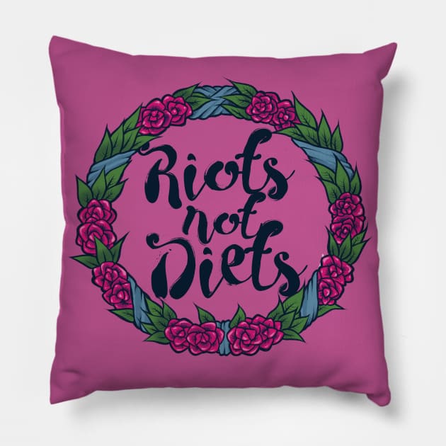 Riots not Diets Pillow by bubbsnugg