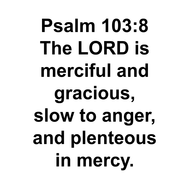 Psalm 103:8  by Holy Bible Verses