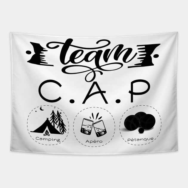 Team CAP Camping Apéro Pétanque Tapestry by ChezALi