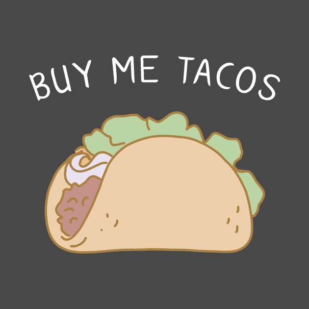 Buy Me Tacos by bluecrown