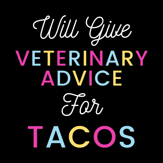 Will give veterinary advice for tacos colorful typography design for Mexican food loving Vets by BlueLightDesign