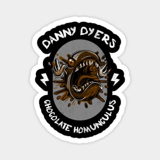 Danny Dyers Chocolate Homunuculus Magnet