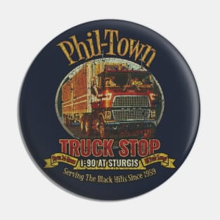 Phil-Town Truck Stop Pin