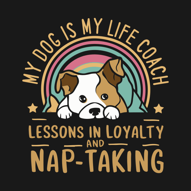 My Dog Is My Life Coach, Lessons in Loyalty and Nap-Taking by Nutmeg