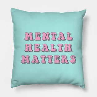 Mental Health Matters Pillow