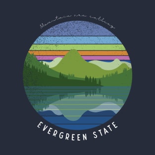 Evergreen state T-Shirt