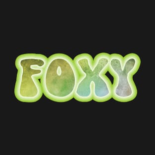 FOXY. Retro 60s 70s aesthetic slang T-Shirt