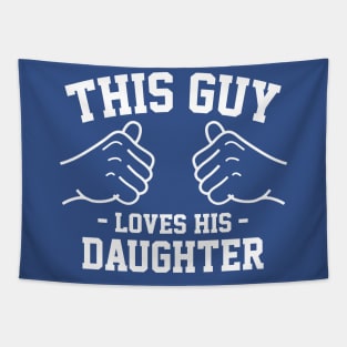 This guy loves his daughter Tapestry