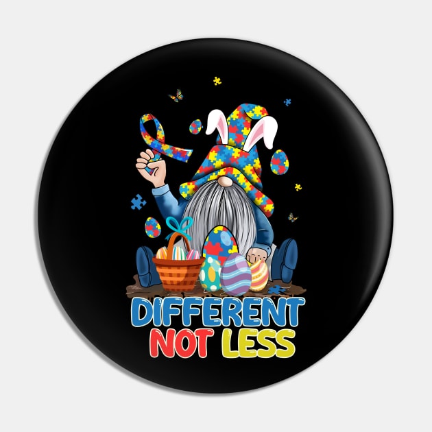 Different Not Less Autism Awareness Easter Gnome Egg Hunter Pin by ttao4164