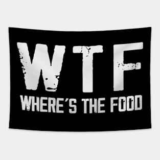 WTF Where's The Food Funny Food Enthusiasts Tapestry