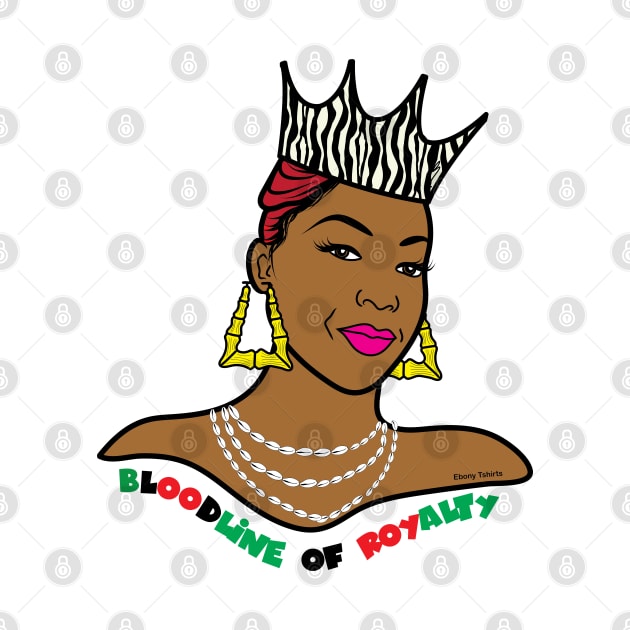 Royal Bloodline by Ebony T-shirts