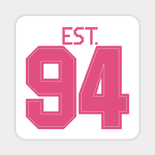 Est. 94 pink Magnet