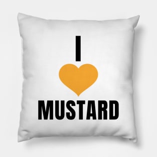 I Love Mustard Pillow