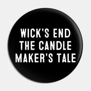 Wick's End The Candle Maker's Tale Pin