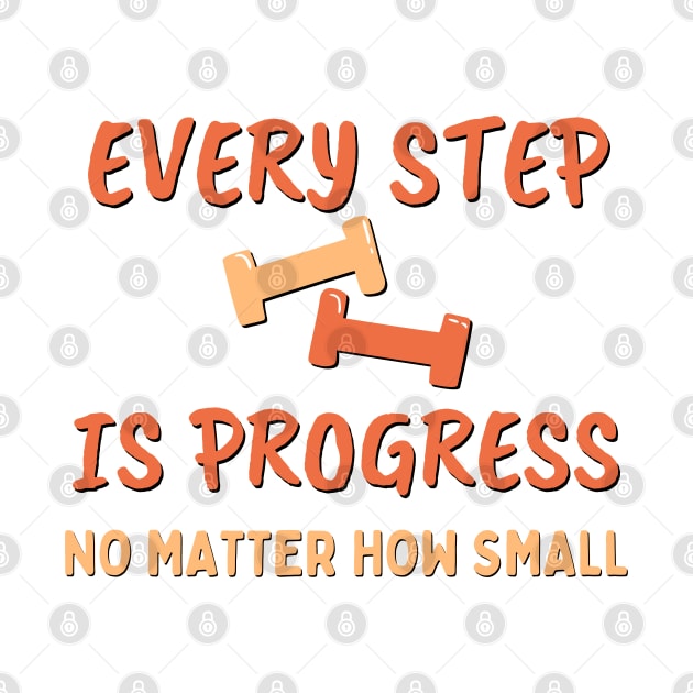 Every step is progress, no matter how small, Weight Loss quote by Mohammed ALRawi