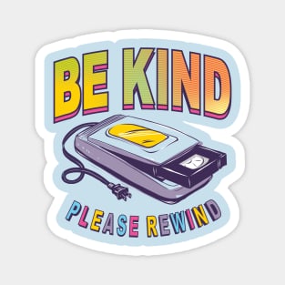 Be Kind Please Rewind Vintage Retro Magnet