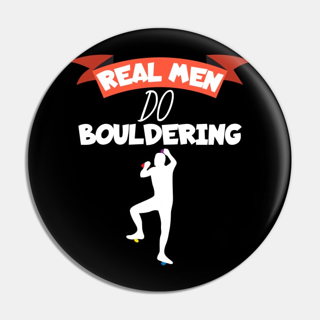 Real men do bouldering Pin by maxcode