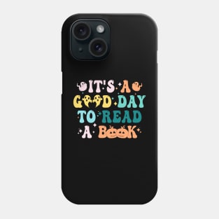 It's Good A Day To Read Book Funny Reading Teacher Halloween T-Shirt Phone Case