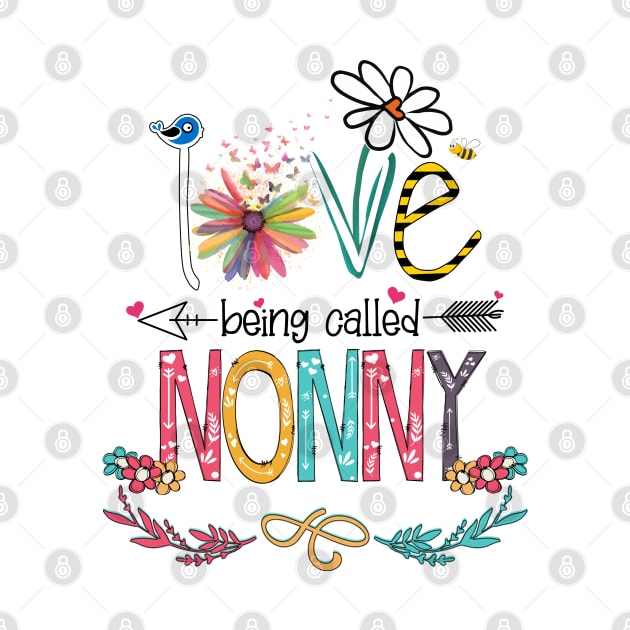 Love Being Called Nonny Happy Mother's Day by KIMIKA