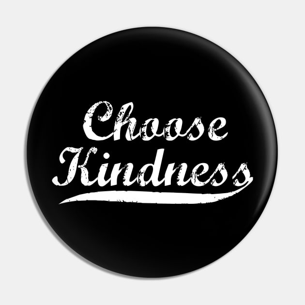 Choose Kindness | Vintage Baseball Style Pin by jpmariano