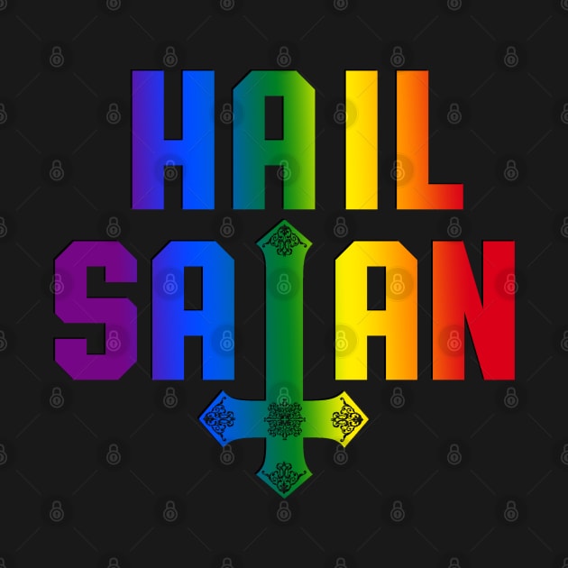 Hail Satan | Satanic Pride Rainbow LGBTQ by WearSatan