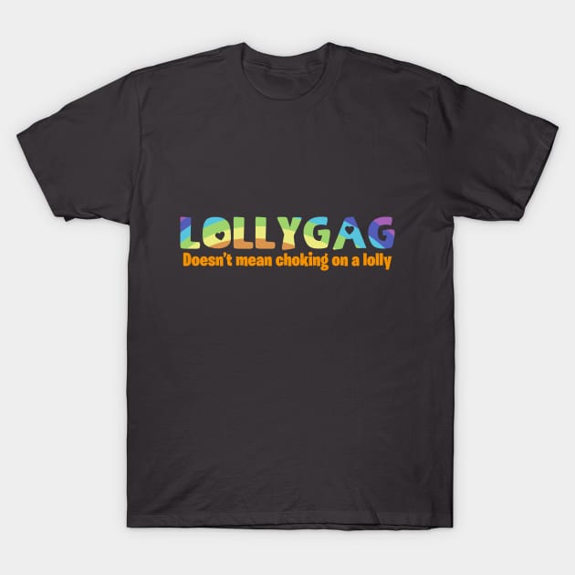 Lollygag funny word design - Funny Saying - Sticker