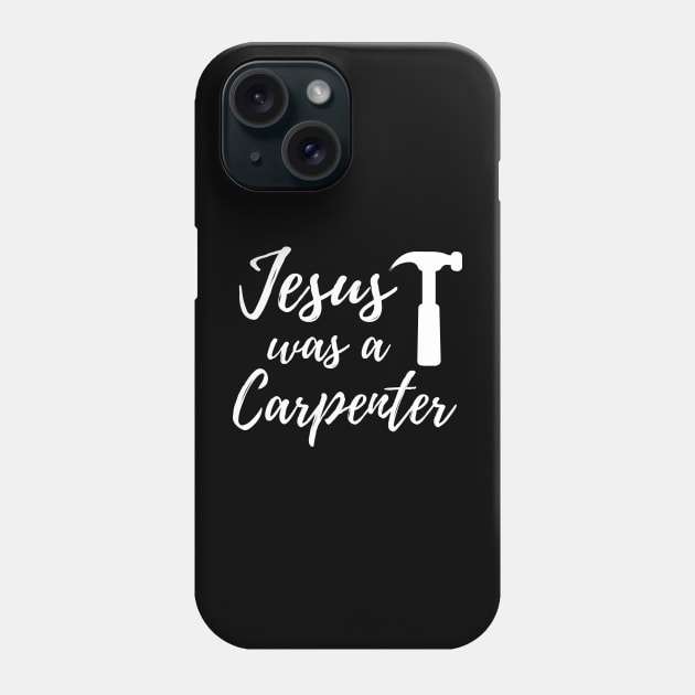 Jesus Was A Carpenter Phone Case by Mojakolane