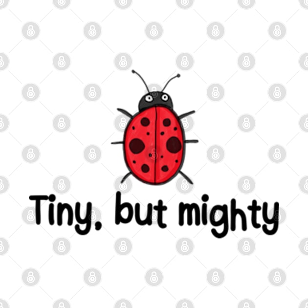 Ladybug | Tiny, But Mighty by WebStarCreative