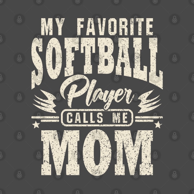 Mom My Favorite Softball Player Calls Me by JaussZ