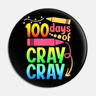 100 Days Of Cray Cray 100Th Days Of School Teacher Boys Girl Pin