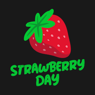 Strawberry Day T-Shirt