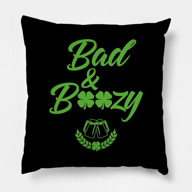 Bad And Boozy Funny St. Patricks Day Pillow by trendingoriginals