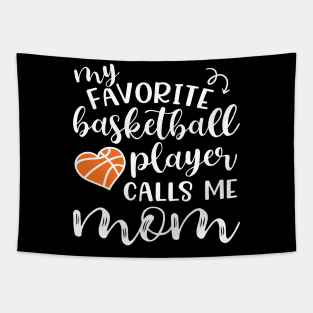 My Favorite Basketball Player Calls Me Mom Tapestry