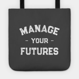 Manage Your Futures Tote