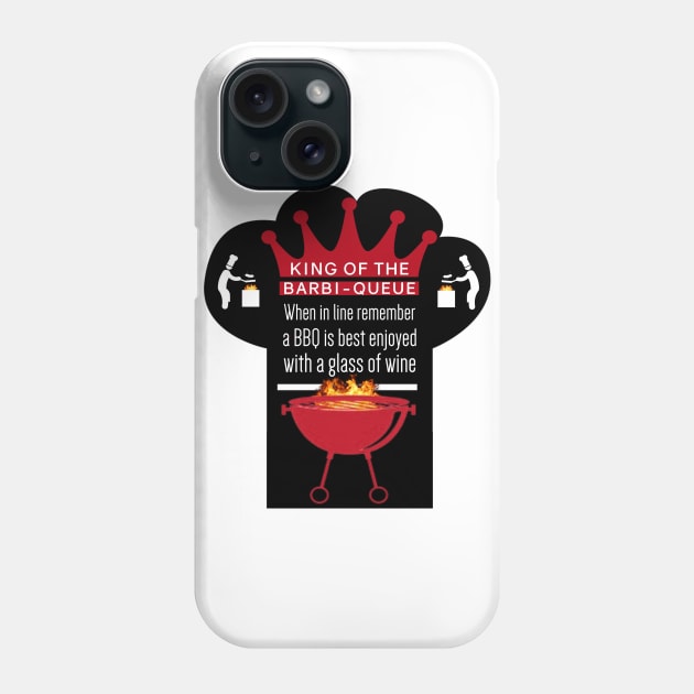 King Of The Barbi-Queue Phone Case by FirstTees