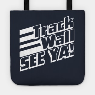 Track Wall See Ya Tote