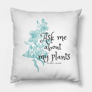 Ask me about my plants with Hawaiian hibiscus flowers Pillow