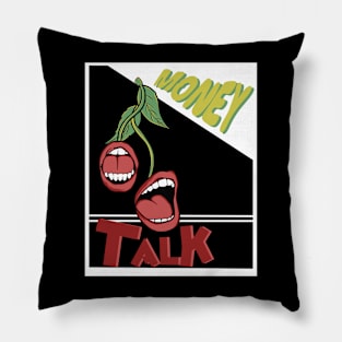 Money talk Pillow