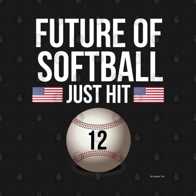 Future Of Softball Just Hit 12 Birthday Gift Idea For 12 by giftideas