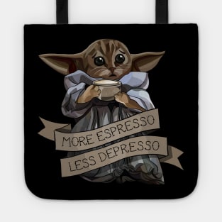 More Espresso, Less Depresso Tote