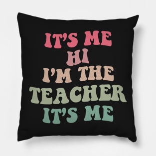 Matching Teacher Shirts Teacher Shirt Kindergarten Teacher Shirt Teacher Gift It's Me Hi I'm The Teacher It's Me Back To School Teacher Gift Pillow