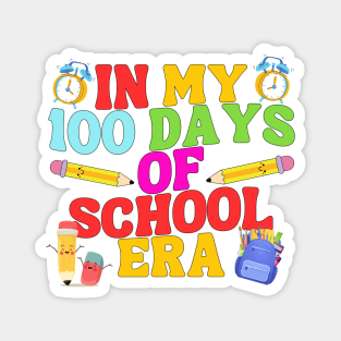 In My 100 Days Of School Era Magnet
