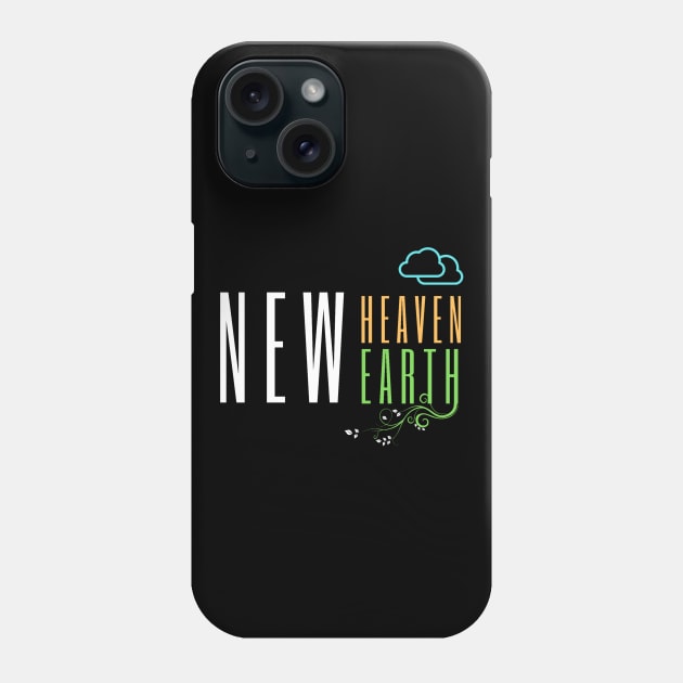 New Heavens and New Earth Christian Design Phone Case by SOCMinistries