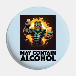 May Contain Alcohol, with Black Lettering Pin