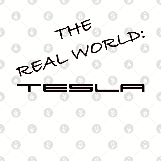 The Real World: Tesla by thomtran