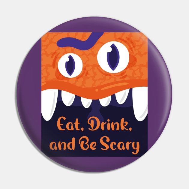 Eat Drink And be scary Pin by Little Painters