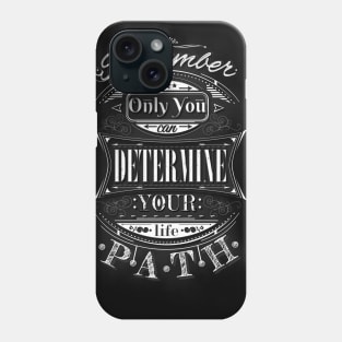 The Path - Typography Design Phone Case