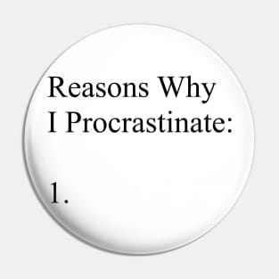 Reasons why I Procrastinate Pin