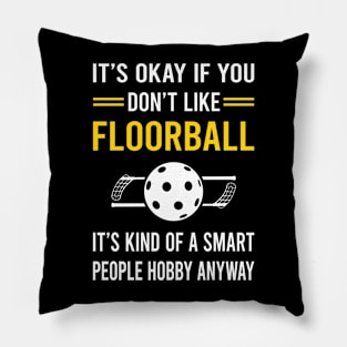 Smart People Hobby Floorball Pillow